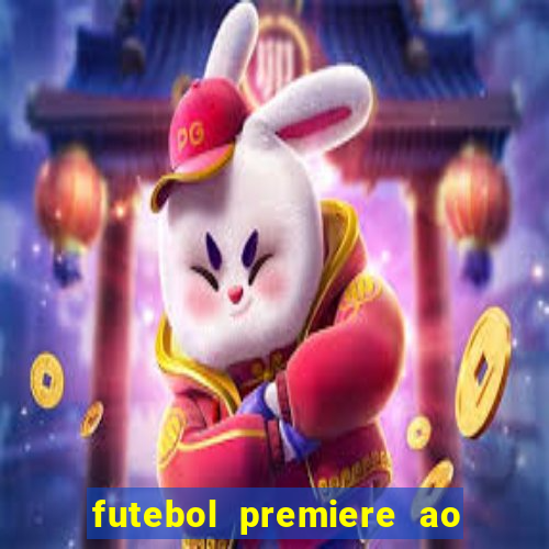 futebol premiere ao vivo gratis